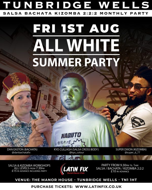 Latin Fix Party Friday 1st August -All White Summer Theme